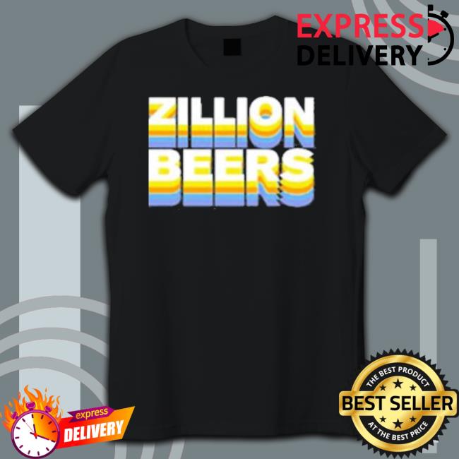 Zillion Beers Hooded Sweatshirt